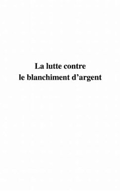 Lutte contre le blanchiment d'argent (eBook, PDF)