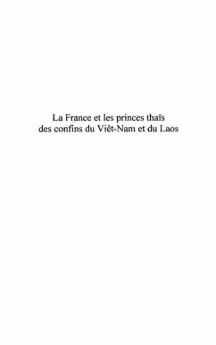 La france et les princes thaIs des confins du viEt-nam et du (eBook, PDF)