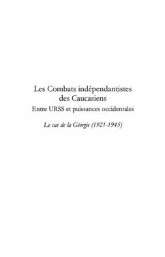 Les combats independantistes des caucasiens entre urss et pu (eBook, PDF)