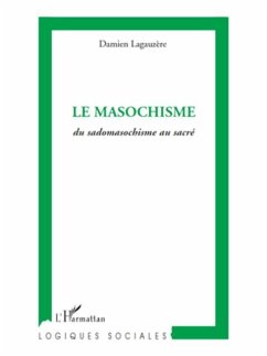 Cover Le masochisme - du sadomasochisme au sacre (eBook, PDF)