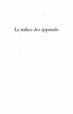 Milieu des appareils Le (eBook, PDF) - Collectif
