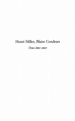 Henri miller, blaise cendrars - deux ames soeurs (eBook, PDF)
