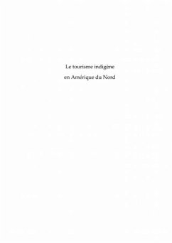 Tourisme indigene en Ameriquedu Nord Le (eBook, PDF)