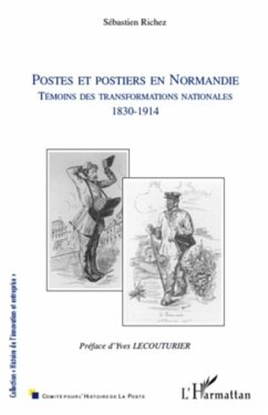 Postes et postiers en normandie - temoins des transformation (eBook, PDF) - Sebastien Richez