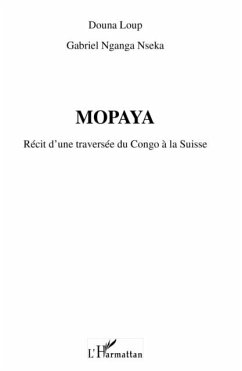 Cover Mopaya - recit d'une traversee du congo a la suisse (eBook, PDF)