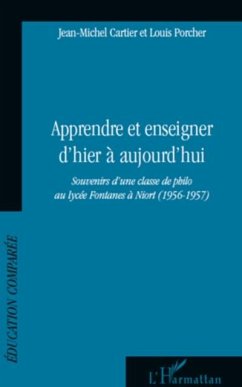 Apprendre et enseigner d'hier A aujourd'hui - souvenirs d'un (eBook, PDF)