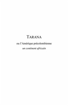 Tarana ou l'amerique precolombienne - un continent africain (eBook, PDF) - Alexandre Beauvais