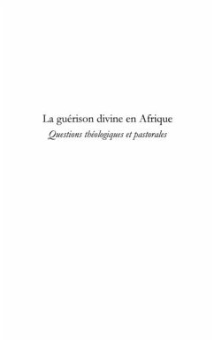 La guerison divine en afrique - questions theologiques et pa (eBook, PDF) La guerison divine en afrique - questions theologiques et pa (eBook, PDF)