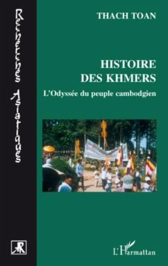 Histoire des khmers - l'odyssee du peuple cambodgien (eBook, PDF)