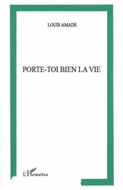 Porte-toi bien la vie (eBook, PDF)