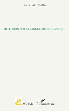 Reflexion sur la langue arabeclassique (eBook, PDF)