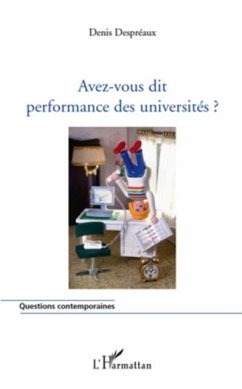 Avez-vous dit performance des universites ? (eBook, PDF) - Denis Despreaux
