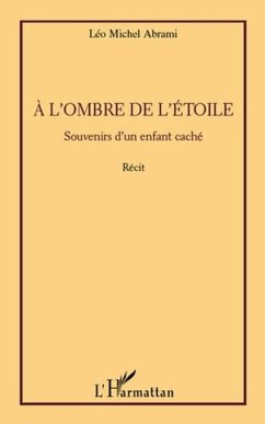 l'ombre de l'etoile - souvenirs d'un enfant cache - recit (eBook, PDF)