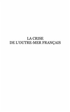 La crise de l'outre-mer francais - guadeloupe, martinique, r (eBook, PDF) - Collectif