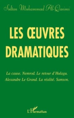 Les oeuvres dramatiques - la cause. nemrod. le retour d'hula (eBook, PDF)