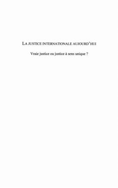 La justice internationale aujourd'hui - vraie justice ou jus (eBook, PDF)