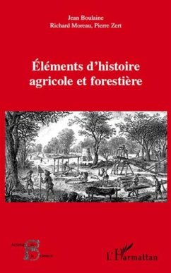 Elements d'histoire agricole et forestiEre (eBook, PDF) - Collectif