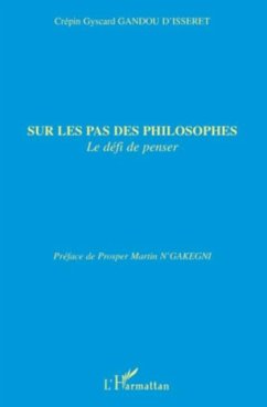 Sur les pas des philosophes - le defi de penser (eBook, PDF)