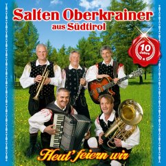 Heut' Feiern Wir-10 Jahre - Salten Oberkrainer