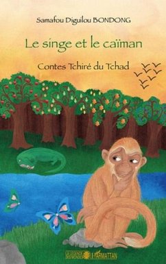 Le singe et le caIman - contes tchire du tchad (eBook, PDF)