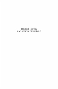 Michel henry, La passion de naitre (eBook, PDF)