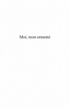 Moi, mon ennemi (eBook, PDF)