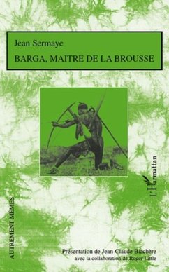 Jean sermaye - barga, maitre de la brousse - roman de moeurs (eBook, PDF) - Oscar Assoumou Menye