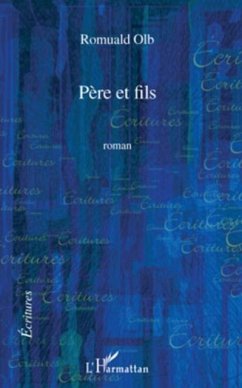 Pere et fils (eBook, PDF) - Romuald Olb