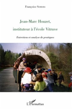 Jean-marc houzet, instituteur A l'ecole vitruve - entretiens (eBook, PDF)