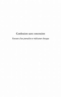 Confession sans concession - Parcours d'un journaliste et realisateur slovaque (eBook, PDF)