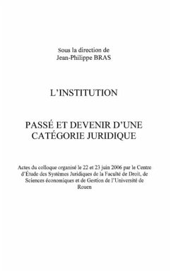 L'institution - passe et devenir d'une categorie juridique (eBook, PDF)