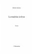 La machine A rEves - roman (eBook, PDF) - Bild 1