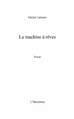 Cover La machine A rEves - roman (eBook, PDF)