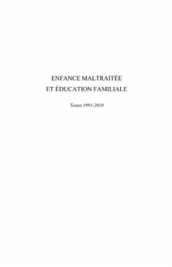 Enfance maltraitee et education familial (eBook, PDF)