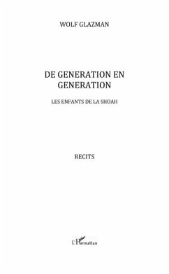 De generation en generation - les enfants de la shoah (eBook, PDF) - Wolf Glazman