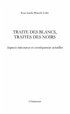 Traite des blancs, traite des noirs - aspects meconnus et co (eBook, PDF)