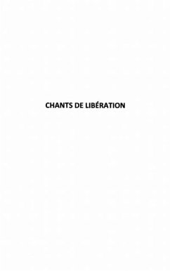 Chants de liberation (eBook, PDF) - Ilunga Mvidia