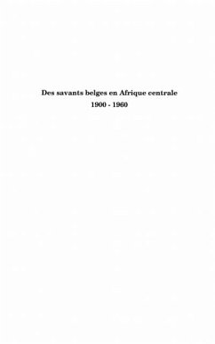 Des savants belges en afrique centrale - (1900-1960) - je di (eBook, PDF)
