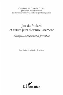 Jeu du foulard et autres jeux d'evanouissement - pratiques, (eBook, PDF)