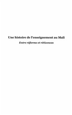 Une histoire de l'enseignementau Mali (eBook, PDF) Une histoire de l'enseignementau Mali (eBook, PDF)