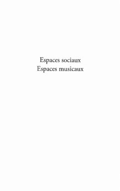 Espaces sociaux espaces musicaux (eBook, PDF) Espaces sociaux espaces musicaux (eBook, PDF)