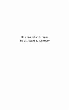 De la civilisation du papier A la civilisation du numerique (eBook, PDF)