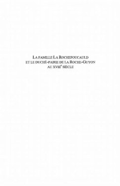 La famille la rochefoucauld et le duche-prairie de la roche- (eBook, PDF) La famille la rochefoucauld et le duche-prairie de la roche- (eBook, PDF)