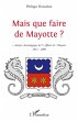 Mais que faire de mayotte ? - analyse... - Bild 1