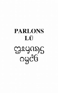 Parlons lU - la langue tai des douze mille rizieres du yunna (eBook, PDF) - Nguyen Tan Tai Luc