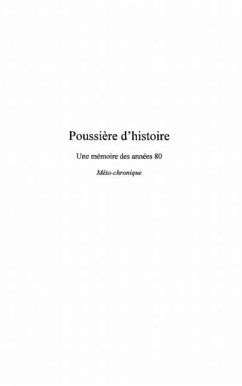 PoussiEre d'histoire - une memoire des annees 80 (eBook, PDF)