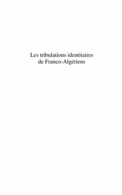 Les tribulations identitaires de Franco-Algeriens (eBook, PDF)