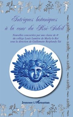 Intrigues botaniques a la cour du Roi-Soleil (eBook, PDF)