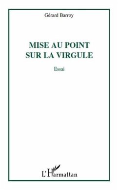 Mise au point sur la virgule (eBook, PDF)