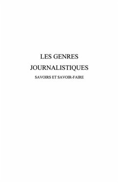 Les genres journalistiques - savoirs et savoir-faire (eBook, PDF)
